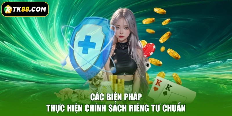 Các biện pháp thực hiện chính sách riêng tư chuẩn