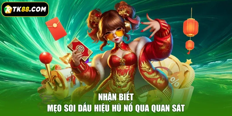 Nhận biết mẹo soi dấu hiệu hũ nổ qua quan sát